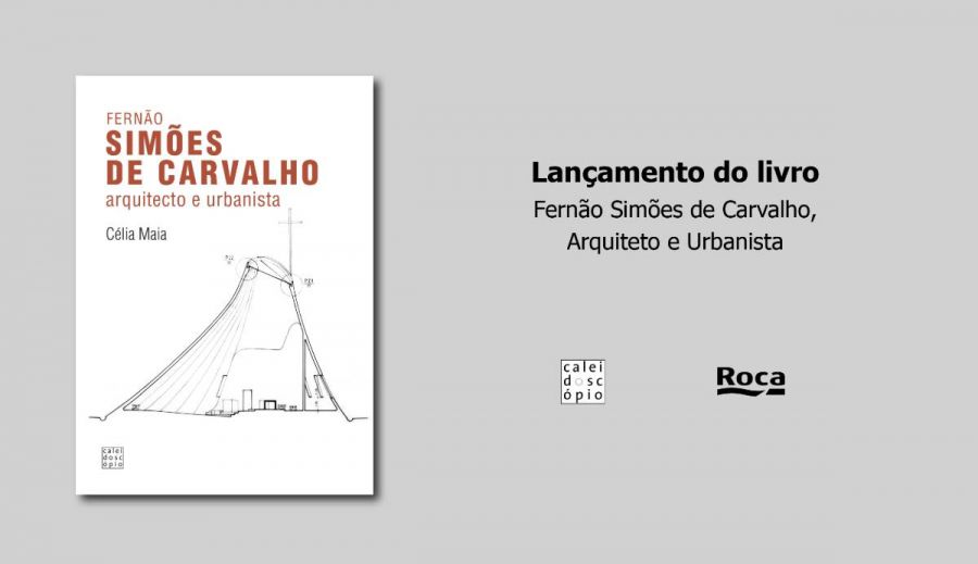 Lançamento do livro “Fernão Simões de Carvalho, Arquiteto e Urbanista”