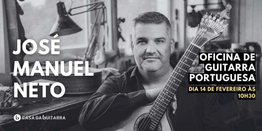 Oficina de Guitarra Portuguesa | José Manuel Neto
