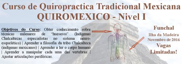 Curso de Quiropractica Tradiconal Mexicana - QUIROMEXICO (nivel 1)
