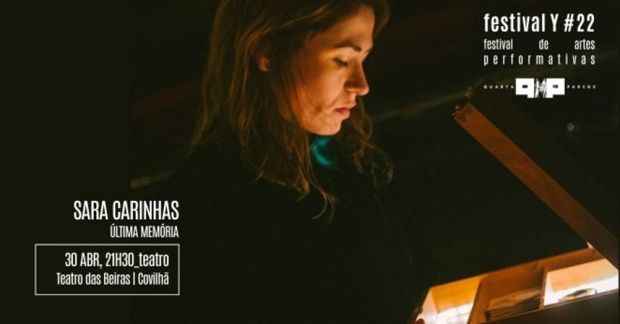 ÚLTIMA MEMÓRIA de SARA CARINHAS | Festival Y#21 - Festival de Artes Performativas