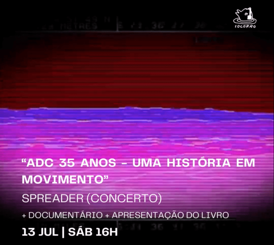 'ADC - UMA HISTÓRIA EM MOVIMENTO' // DOCUMENTÁRIO + APRESENTAÇÃO do LIVRO + SPREADER (concerto)