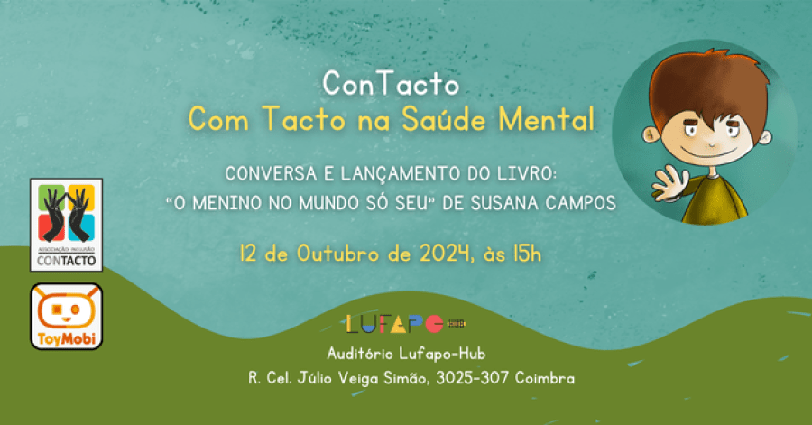 Contacto na Saúde Mental – Conversa e lançamento do livro infantil 'O menino no Mundo só seu', de Susana Campos