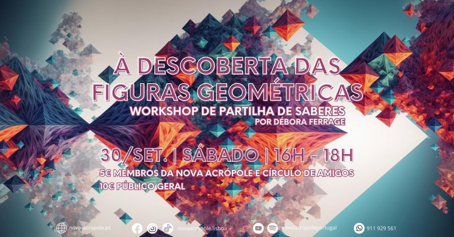 Workshops de partilha de saberes: À descoberta das figuras geométricas, por Débora Ferrage