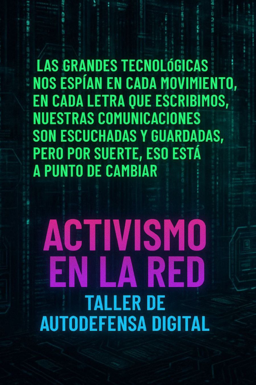 Activismo en la red - Taller de autodefensa digital (sesión básica)