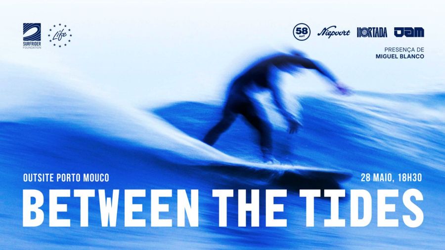 Estreia 'Between the Tides' | Ocean Friendly Films Tour Porto