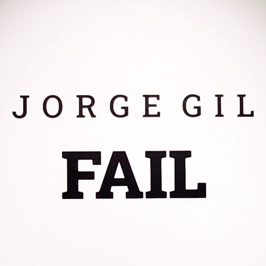 INAUGURACIÓN EXPOSICIÓN | FAIL de Jorge Gil