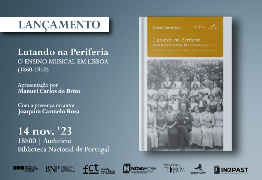 Lançamento: 'Lutando na Periferia. O ensino musical em Lisboa (1860-1910)'