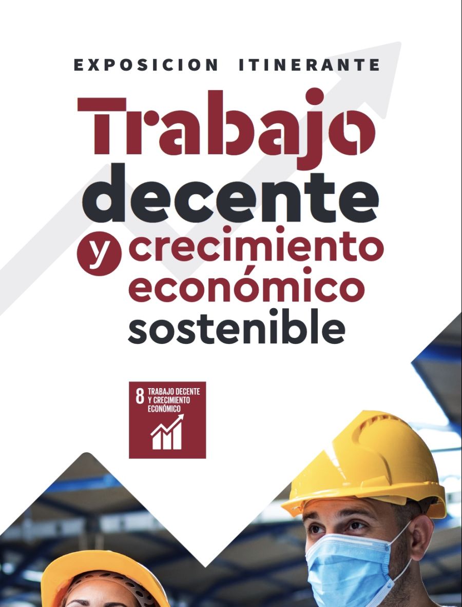 Exposición 'Trabajo decente y crecimiento económico sostenib...