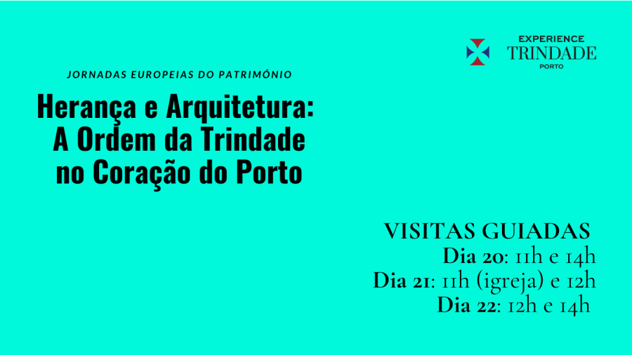 Jornadas Europeias do Património - Experience Trindade