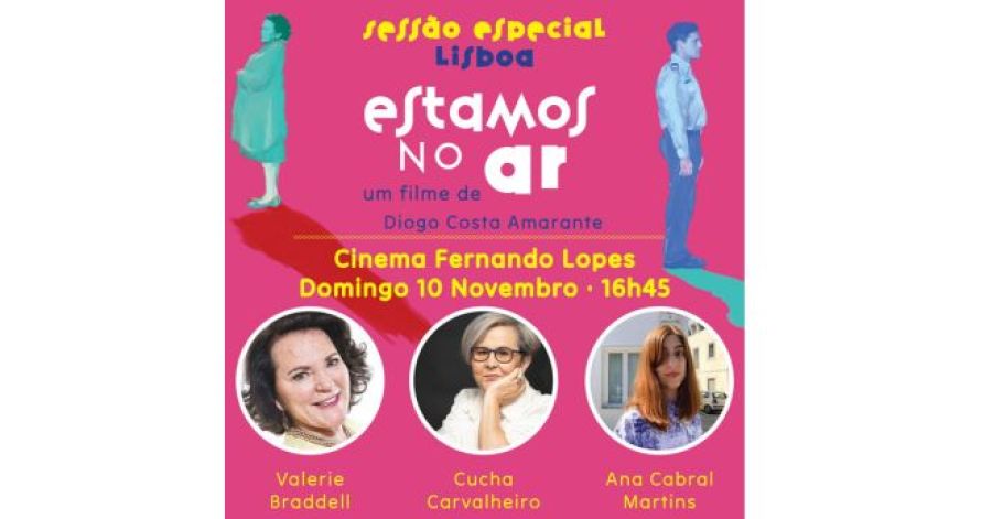 Sessão Especial 'Estamos no Ar', um filme de Diogo Costa Amarante