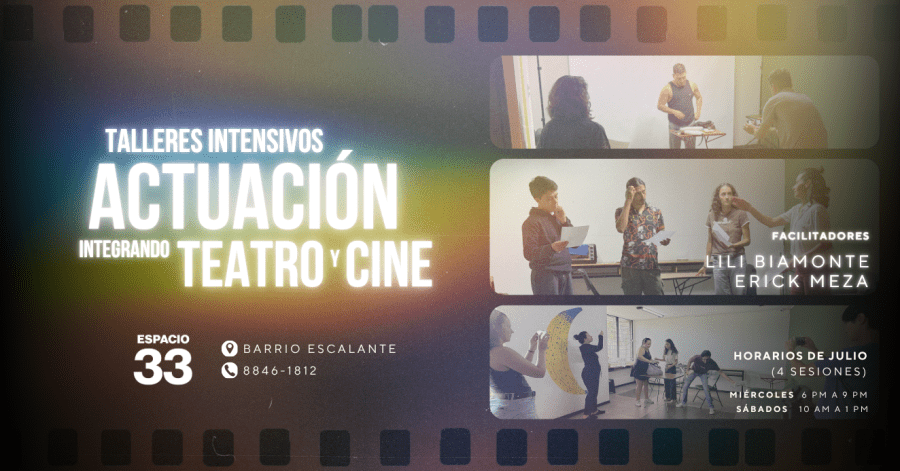 Taller intensivo: Actuación integrando Teatro y Cine