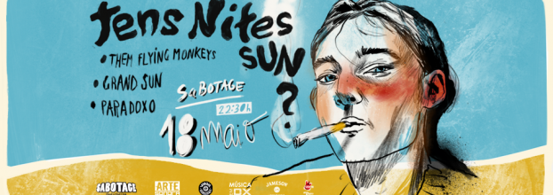 Tens Nites Sun? com Them Flying Monkeys, Grand Sun e Paradoxo