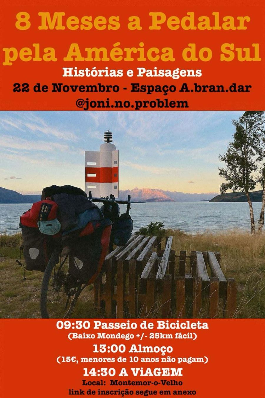 8 Meses a Pedalar pela América do Sul- Histórias e Paisagens 22 Nov | Espaço a.bran.dar