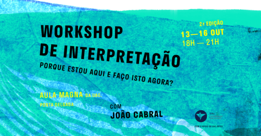 Workshop Interpretação com João Cabral (13-16 OUT) PROGRAMA POP 2025