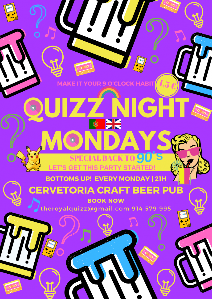 QUIZZ NIGHT MONDAYS- SPECIAL BACK TO 90's