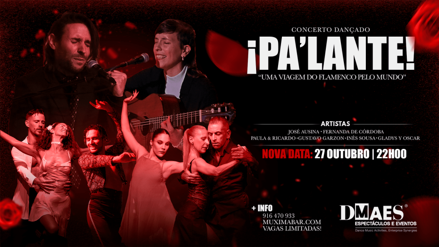 ¡Pa'Lante! - Concerto Dançado - Uma Viagem do Flamenco pelo Mundo