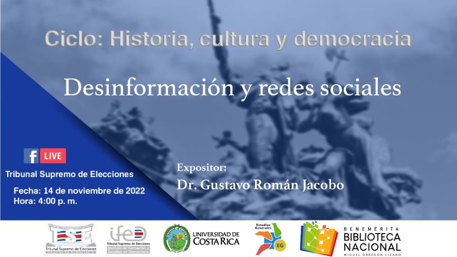 Conferencia. Desinformación y redes sociales, por Dr. Gustavo Román Jacobo