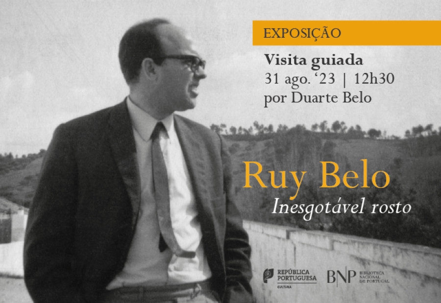 VISITA GUIADA  à Exposição Ruy Belo - Inesgotável Rosto