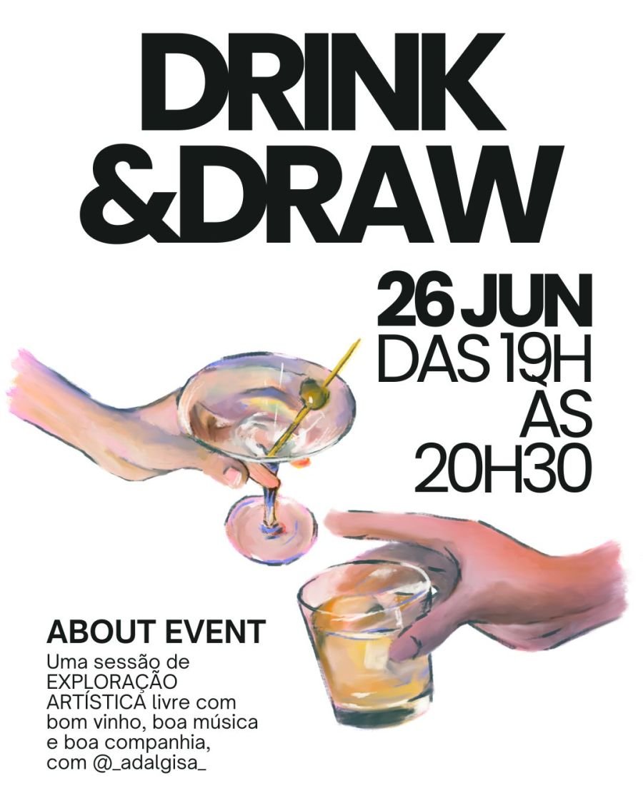 DRINK & DRAW - uma sessão de Exploração Artística livre com bom vinho, boa música e boa companhia.