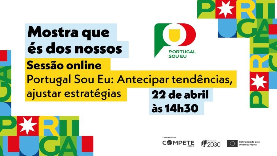Portugal Sou Eu: Antecipar tendências, ajustar estratégias