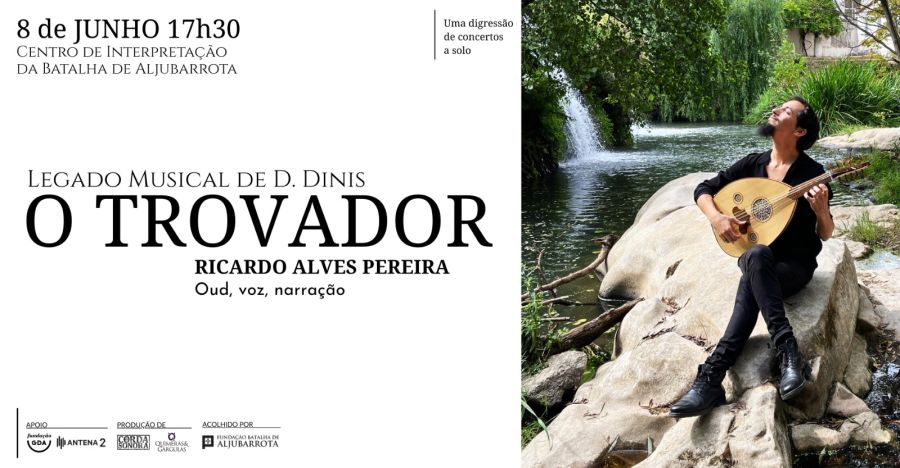 O Trovador - Legado Musical de D. Dinis (música medieval)