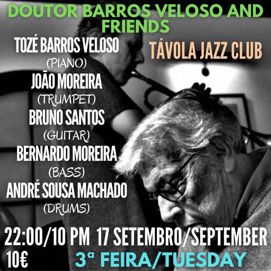 Doutor Barros Veloso and Friends - Live Jazz no Távola Jazz Club