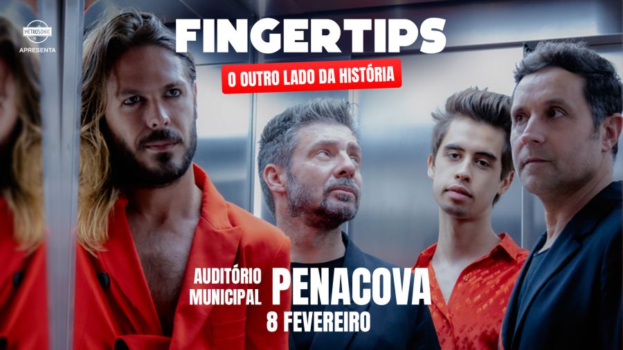 Fingertips | Auditório Municipal de Penacova