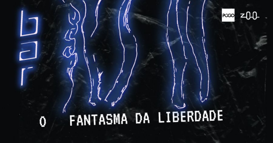 ZOO apresenta BAR 'O FANTASMA DA LIBERDADE' 