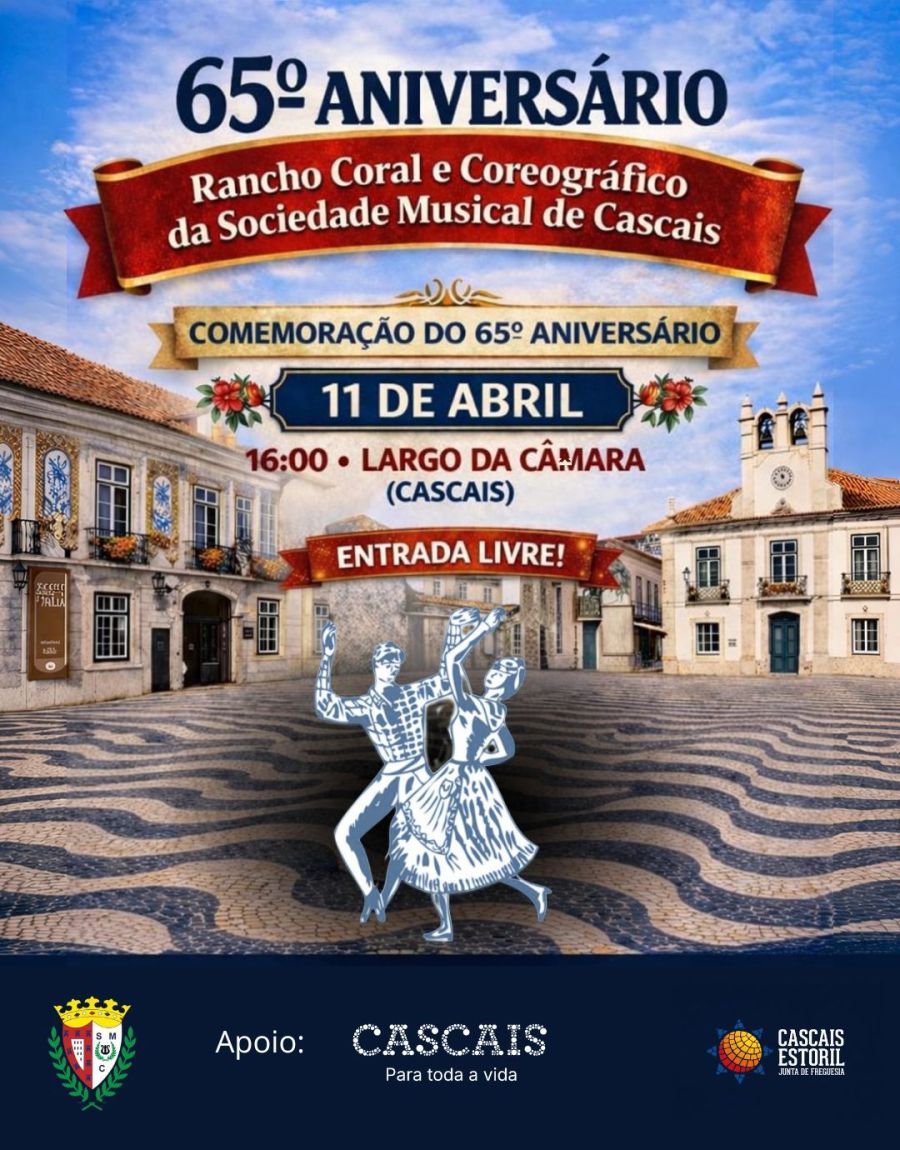 65º Aniversário Rancho Coral e Coreográfico da Sociedade Musical Cascais