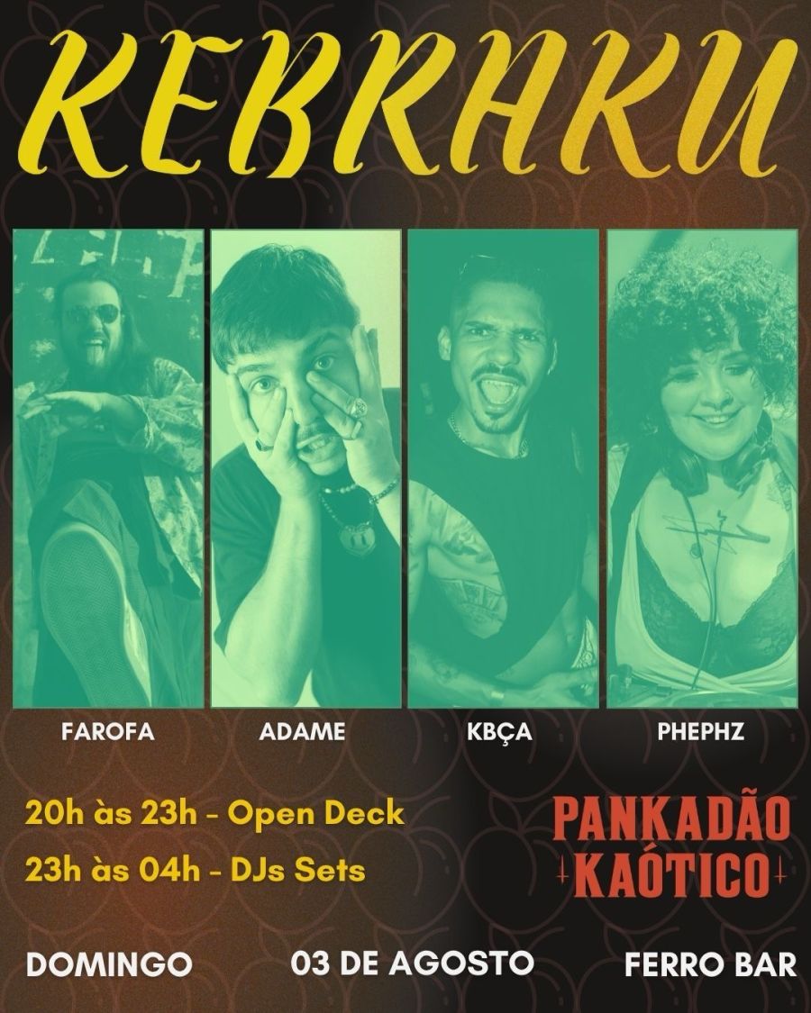 KEBRAKU + PANKADÃO CAÓTICO - ADAME + FAROFA + KBÇA + PHEPHZ