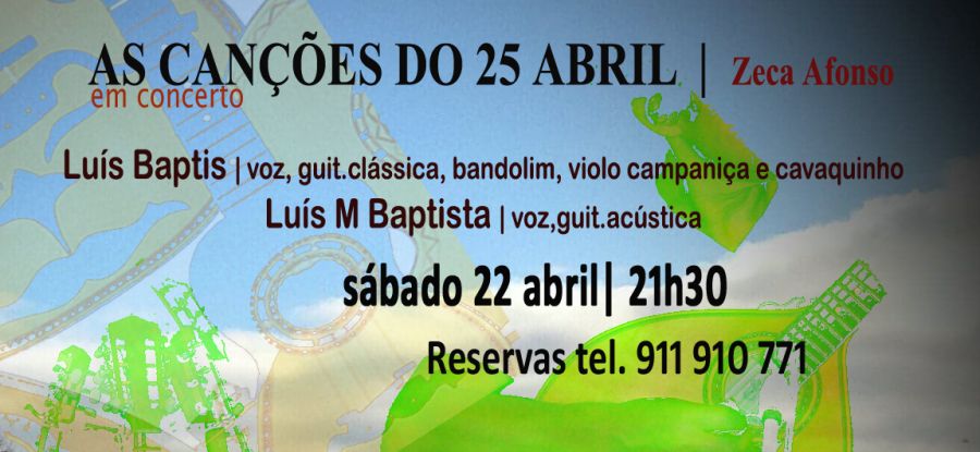 As Canções do 25 abril  - Luis Baptis em Concerto