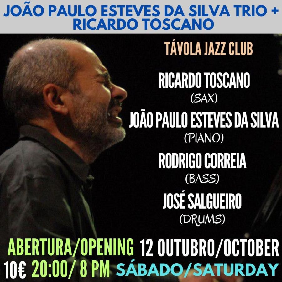 João Paulo Esteves da Silva Trio + Ricardo Toscano