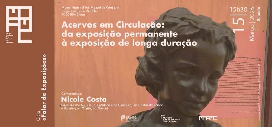 Conferência | Acervos em Circulação: da exposição permanente à exposição de longa duração | Ciclo «Falar de Exposições»