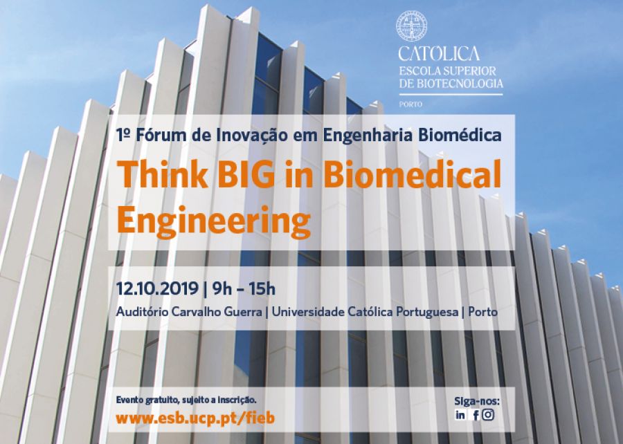 1.º Fórum de Inovação em Engenharia Biomédica: “Think BIG in Biomedical Engineering”