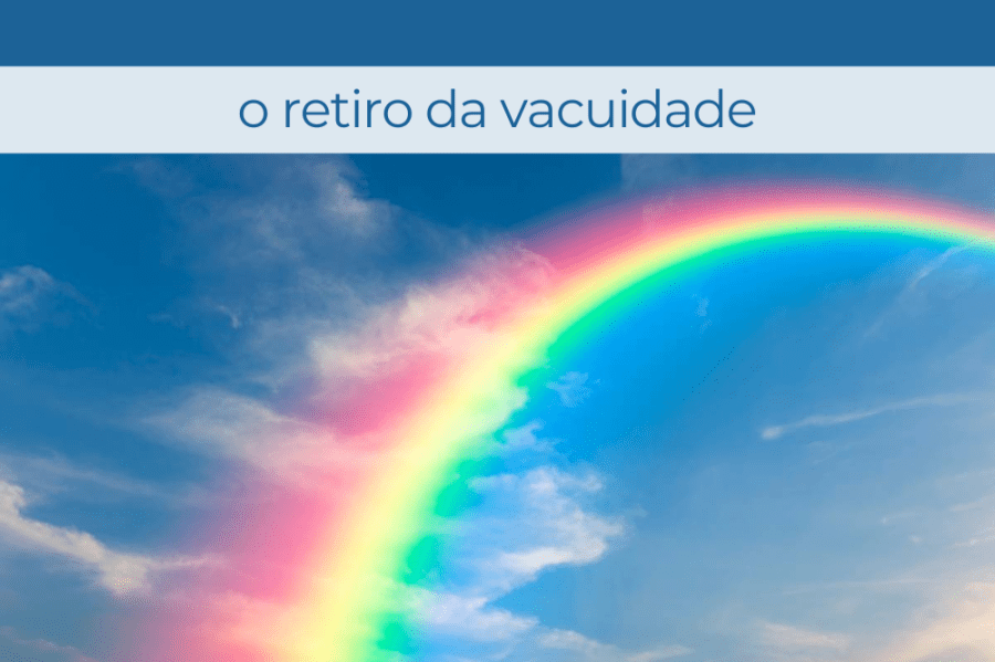 O Retiro da Vacuidade