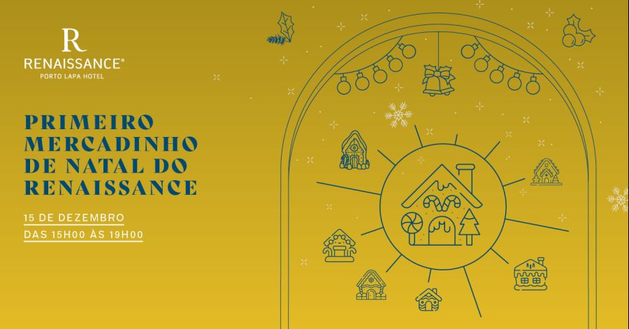 Primeiro Mercadinho de Natal do Renaissance Porto Lapa Hotel 