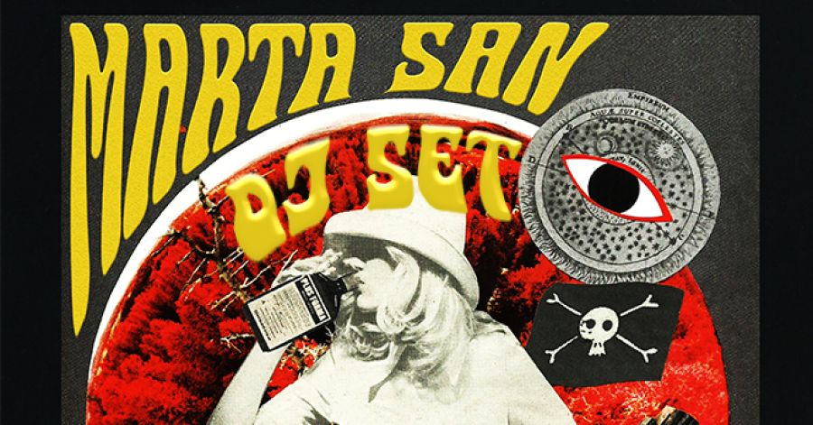 MARTA SAN | DJ SET