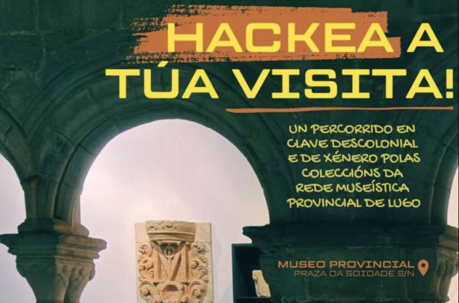 Hackea a túa visita! Diálogos en clave descolonial pola RMLP