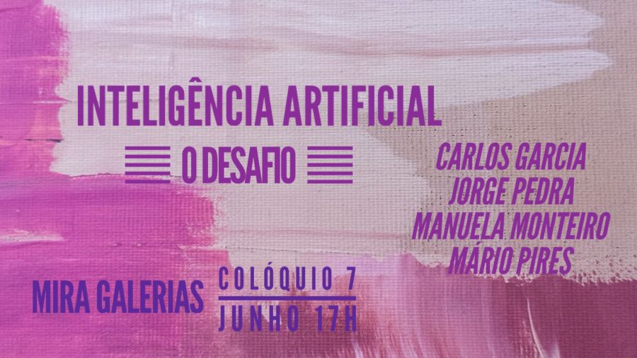 Inteligência Artificial | O desafio - colóquio no MIRA