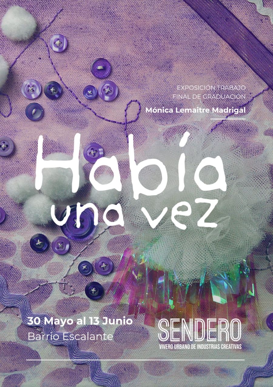 Había una vez. Mónica Lemaitre Madrigal