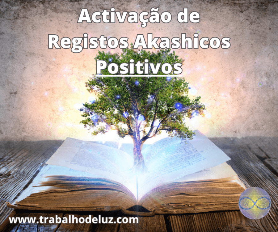 Activação de Registos Akashicos Positivos