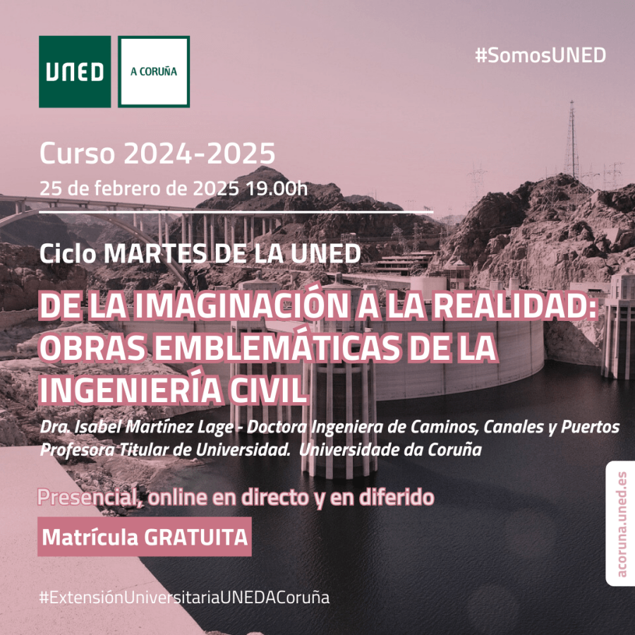 Martes de la UNED. De la imaginación a la realidad: Obras emblemáticas de la Ingeniería Civil