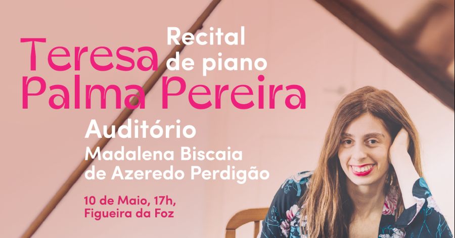 Recital de Piano 'Poema' por Teresa da Palma Pereira