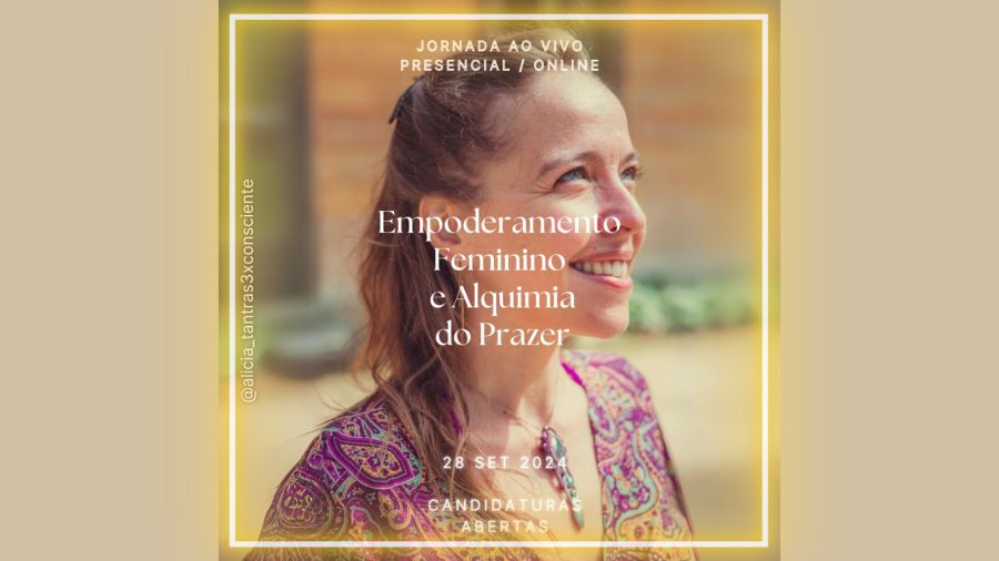 Empoderamento Feminino e Alquimia do Prazer - Jornada de Transformação - 8ª Edição