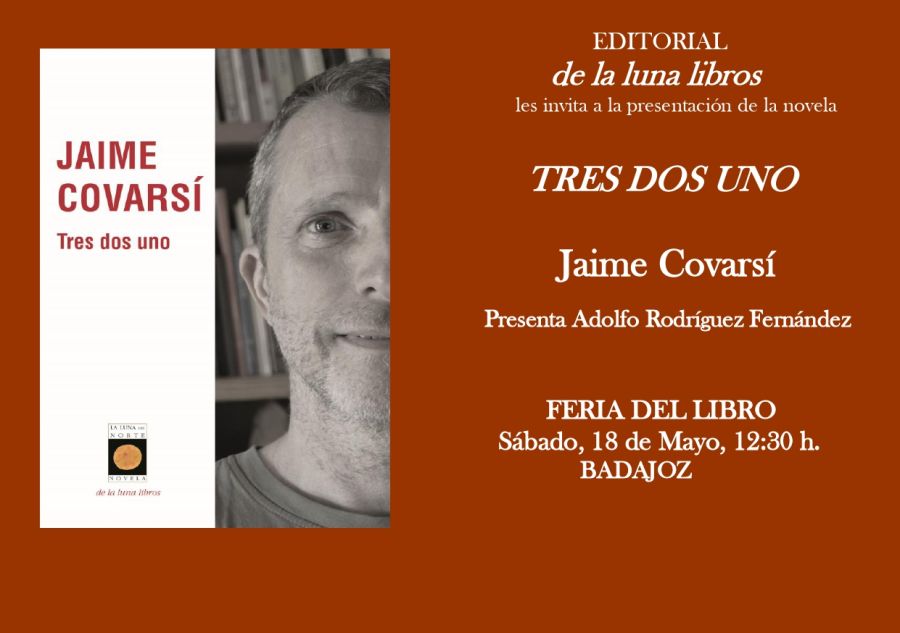 Presentación de la novela de Jaime Covarsí TRES DOS UNO en Badajoz