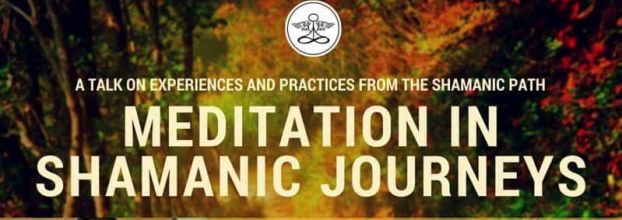 Meditation in Shamanic Journeys