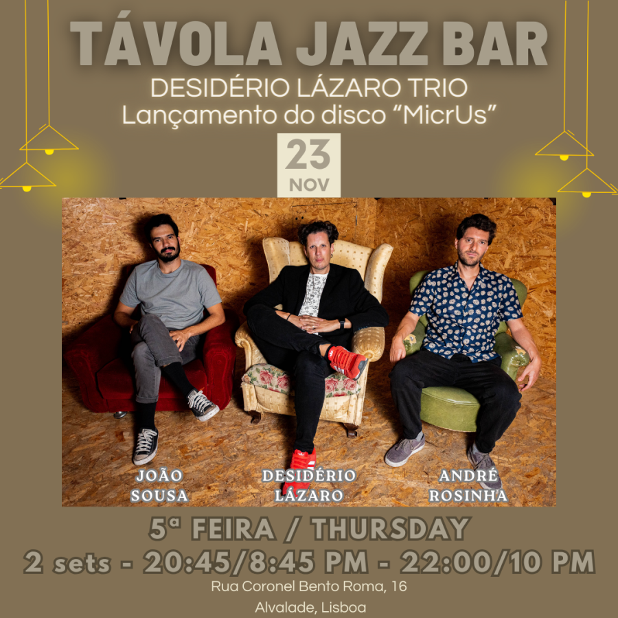 Concerto no Távola Jazz Bar - Desidério Lázaro Trio - Lançamento do disco ”MicrUs”