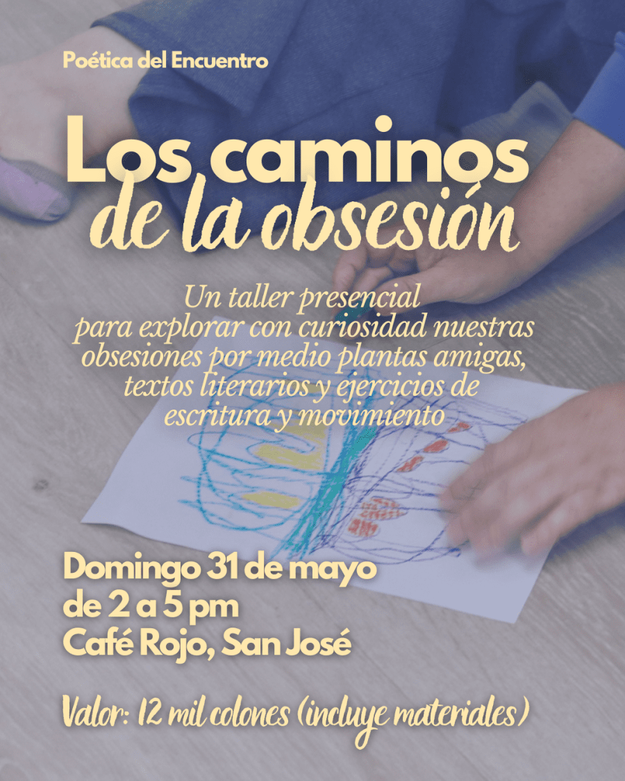 Taller Los Caminos de la Obsesión