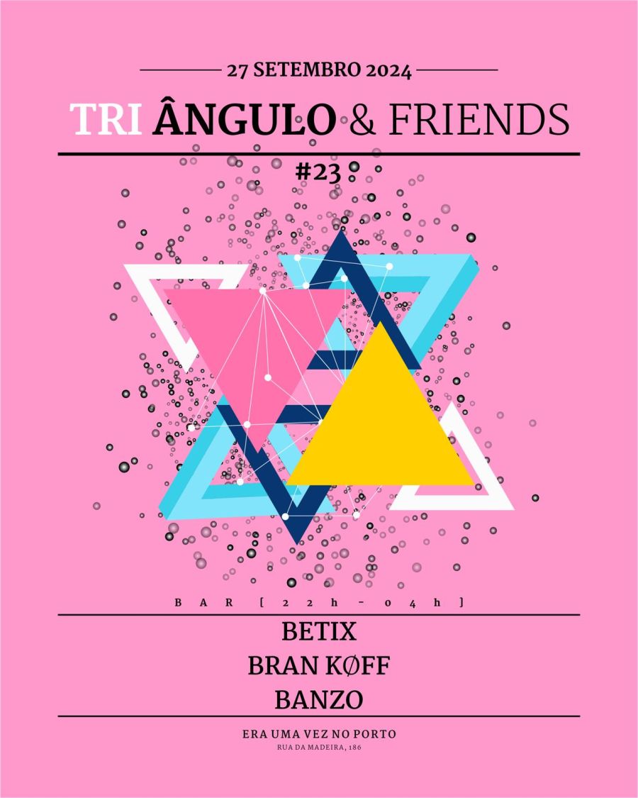 Tri Ângulo & Friends #23