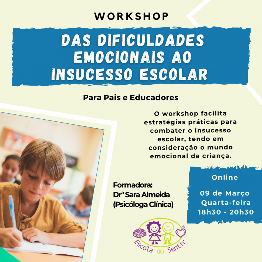 Workshop 'Das dificuldades emocionais ao insucesso escolar'